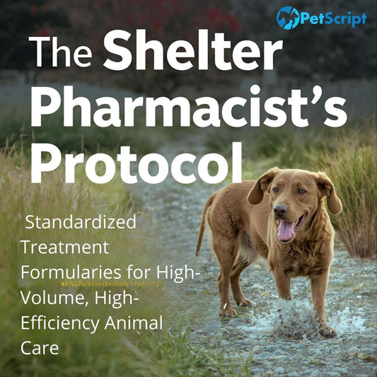 The Shelter Pharmacist's Protocol